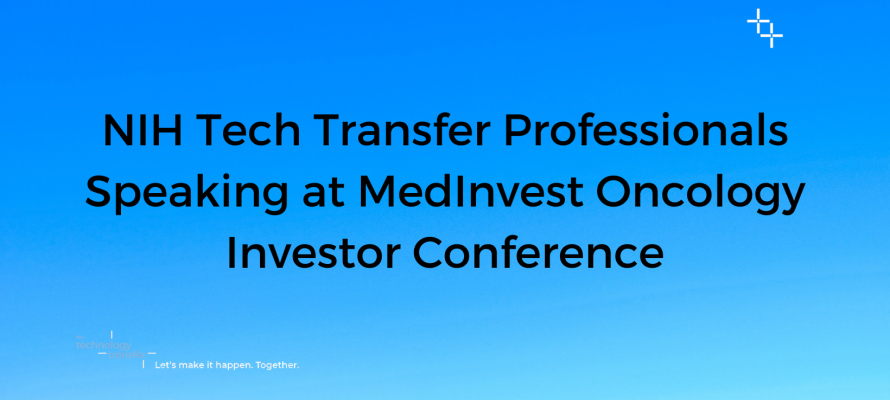 NIH Tech Transfer Professionals Speaking at MedInvest Oncology Investor Conference